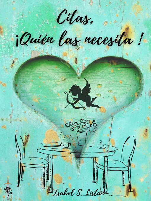 Title details for Citas. ¡Quién las necesita! by ISABEL SANCHEZ LISTAN - Available